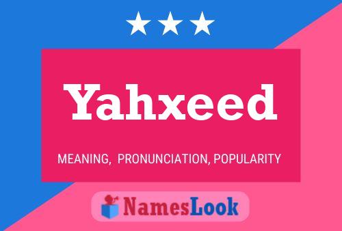 Yahxeed Name Poster