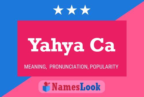 Yahya Ca Name Poster