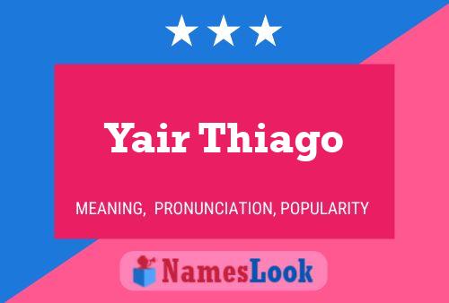 Yair Thiago Name Poster