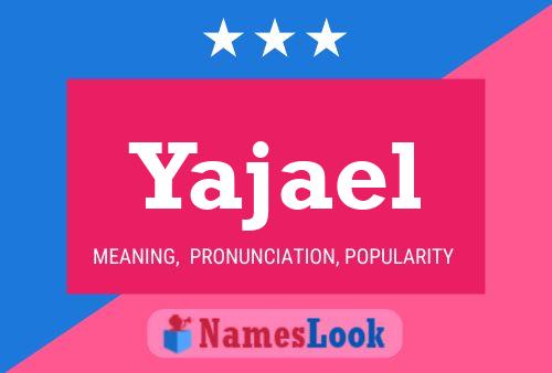 Yajael Name Poster