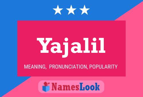 Yajalil Name Poster