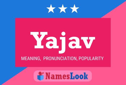 Yajav Name Poster