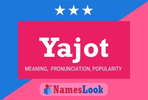 Yajot Name Poster