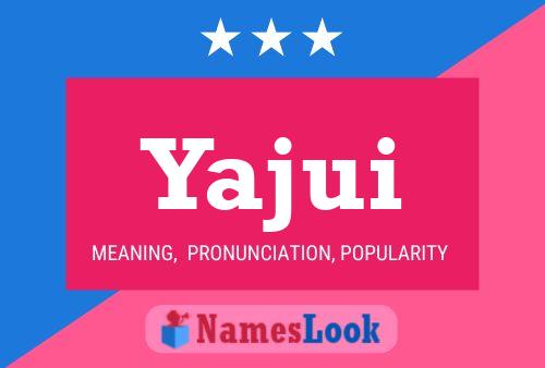 Yajui Name Poster