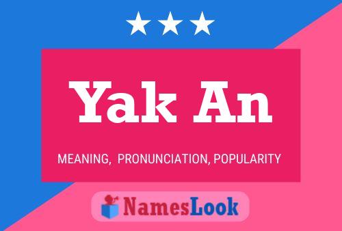 Yak An Name Poster