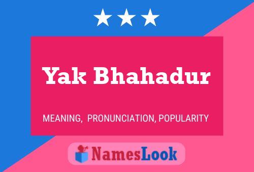 Yak Bhahadur Name Poster