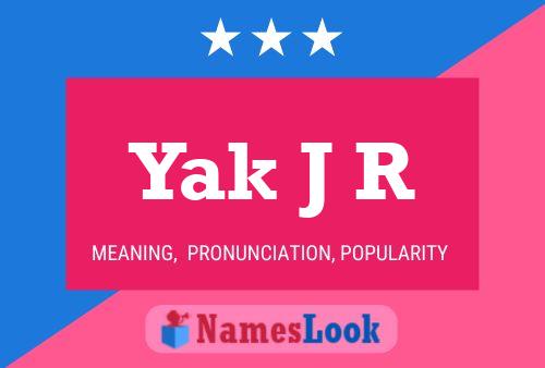 Yak J R Name Poster