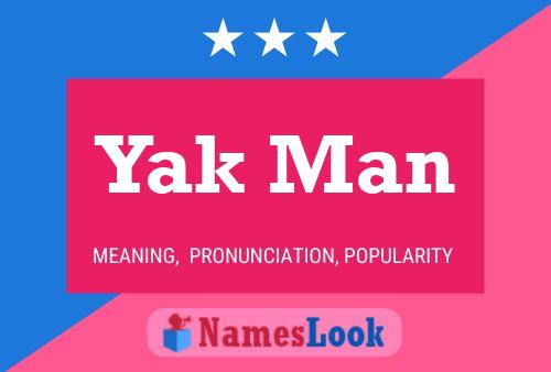 Yak Man Name Poster