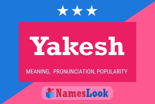 Yakesh Name Poster