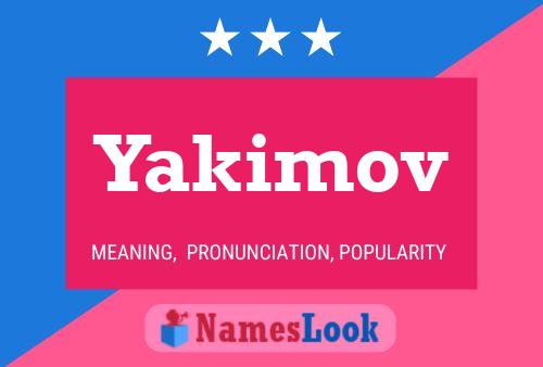 Yakimov Name Poster