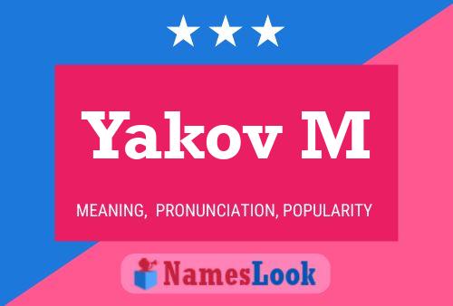 Yakov M Name Poster