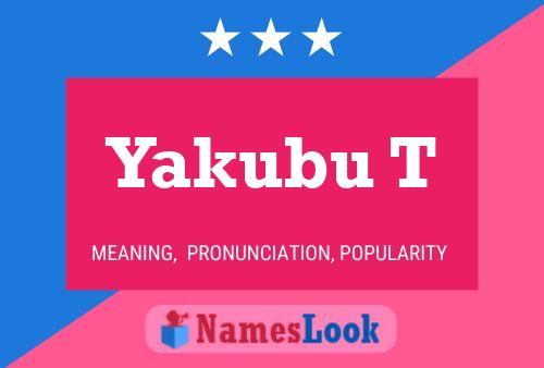 Yakubu T Name Poster