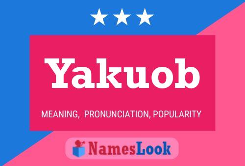 Yakuob Name Poster