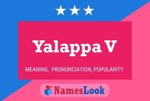 Yalappa V Name Poster