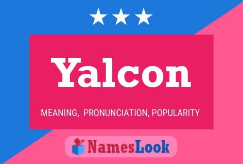 Yalcon Name Poster