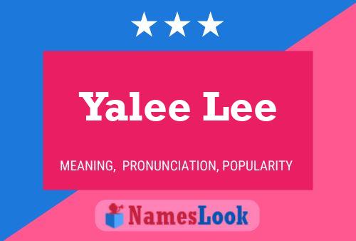 Yalee Lee Name Poster