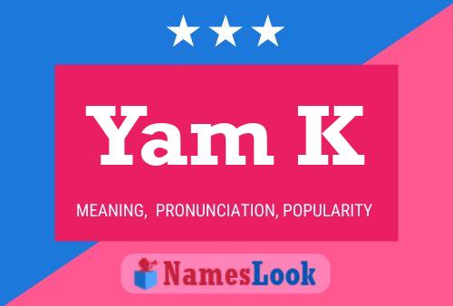 Yam K Name Poster