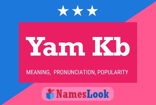 Yam Kb Name Poster