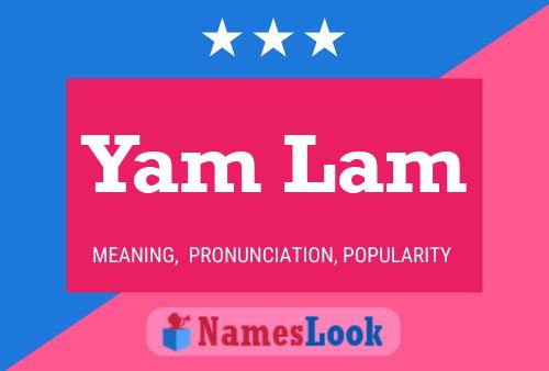 Yam Lam Name Poster