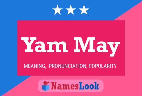 Yam May Name Poster