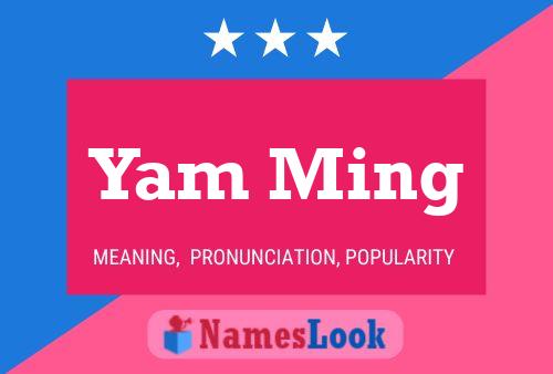 Yam Ming Name Poster