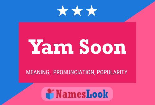 Yam Soon Name Poster