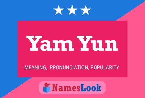 Yam Yun Name Poster