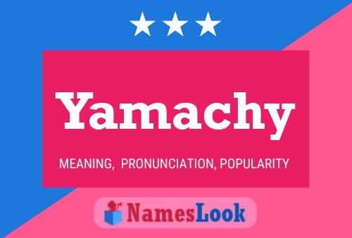 Yamachy Name Poster