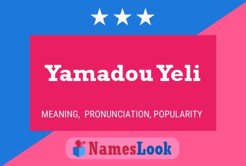 Yamadou Yeli Name Poster