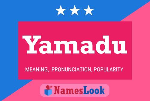 Yamadu Name Poster