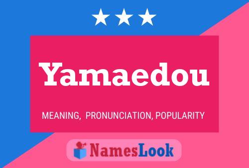 Yamaedou Name Poster