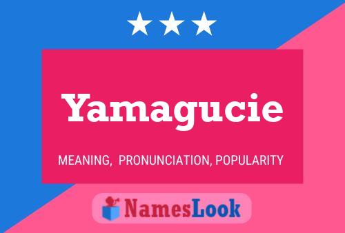 Yamagucie Name Poster