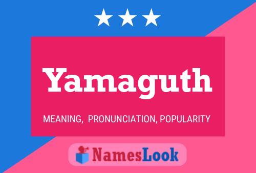 Yamaguth Name Poster