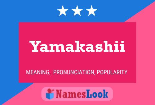 Yamakashii Name Poster