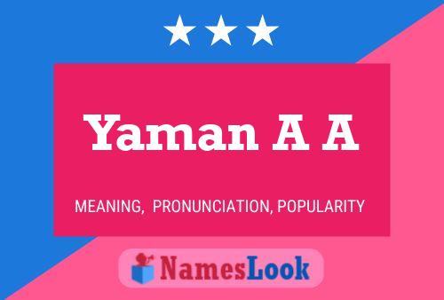 Yaman A A Name Poster