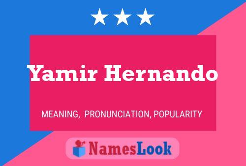 Yamir Hernando Name Poster