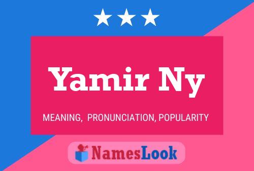 Yamir Ny Name Poster