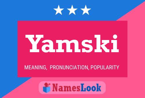 Yamski Name Poster