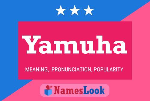 Yamuha Name Poster