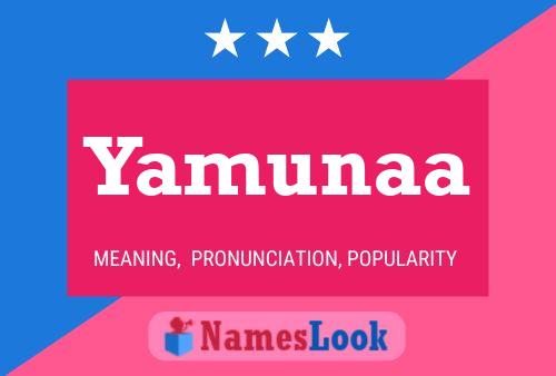 Yamunaa Name Poster