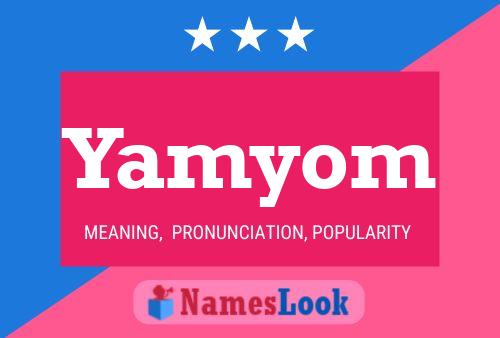 Yamyom Name Poster