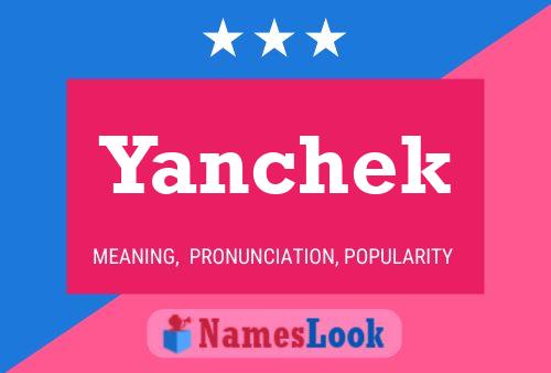 Yanchek Name Poster