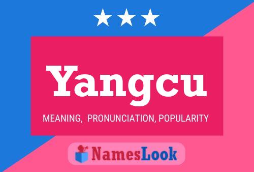 Yangcu Name Poster