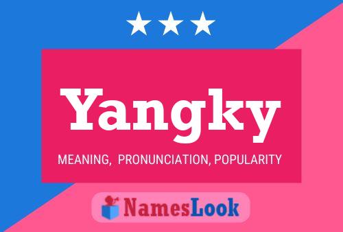 Yangky Name Poster