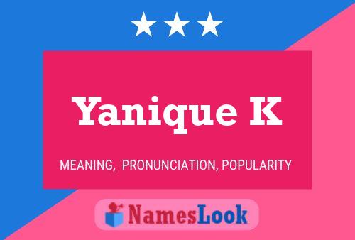 Yanique K Name Poster