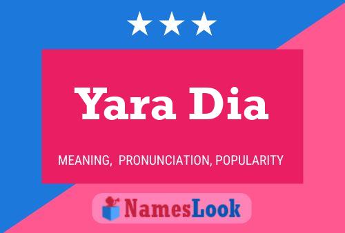 Yara Dia Name Poster