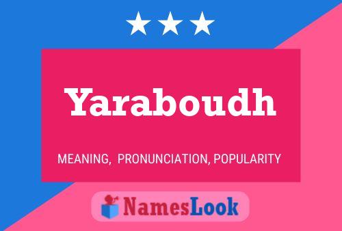 Yaraboudh Name Poster