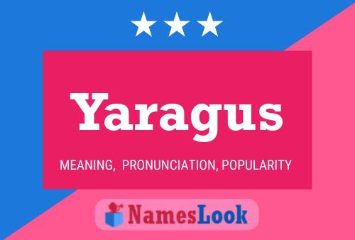 Yaragus Name Poster