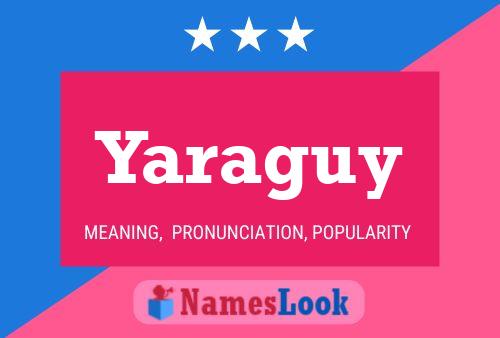 Yaraguy Name Poster