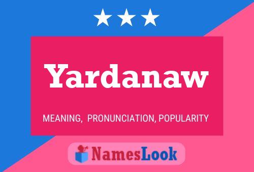 Yardanaw Name Poster